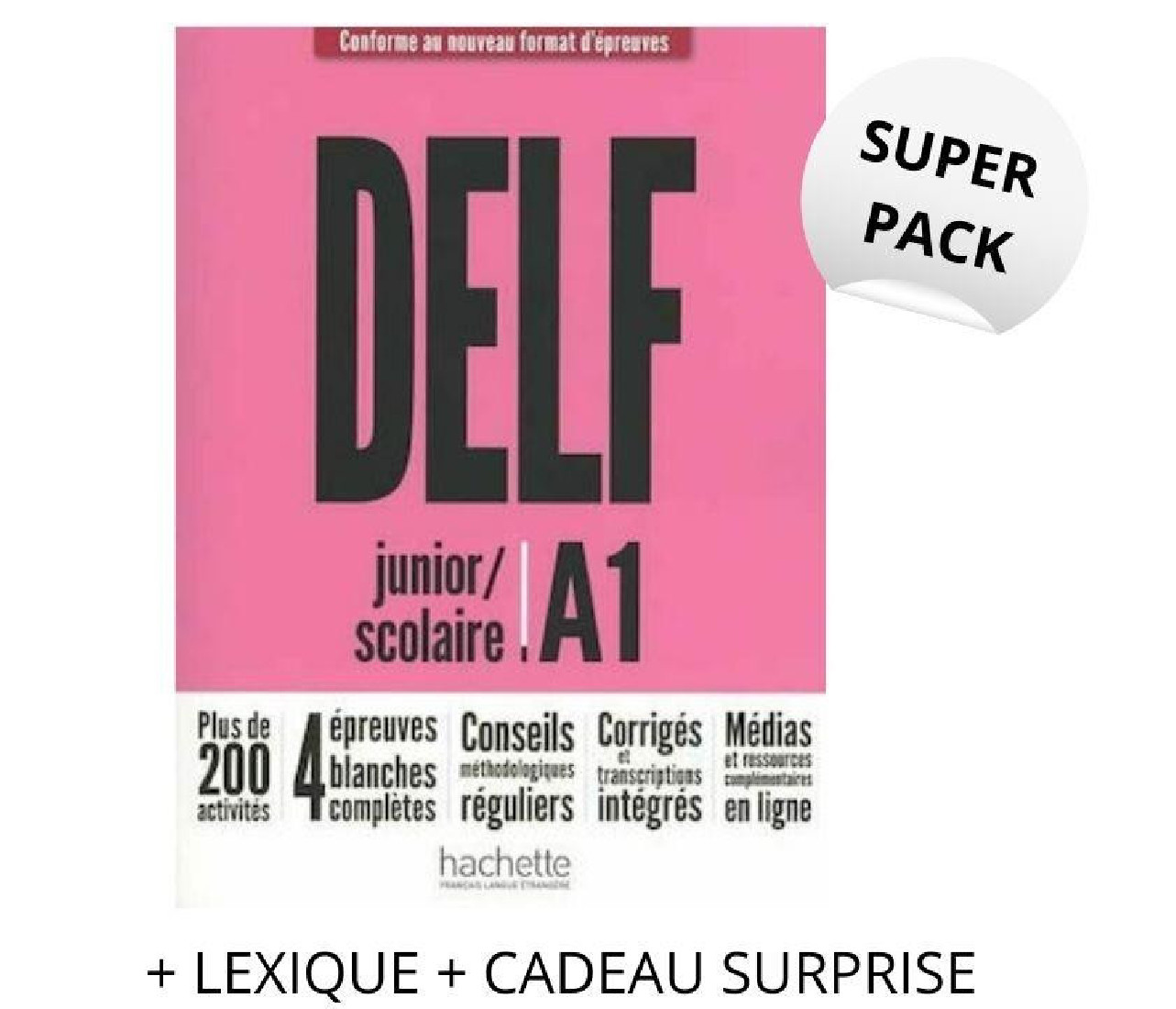 SUPER PACK DELF SCOLAIRE & JUNIOR A1 (+ LEXIQUE + CADEAU SURPRISE)