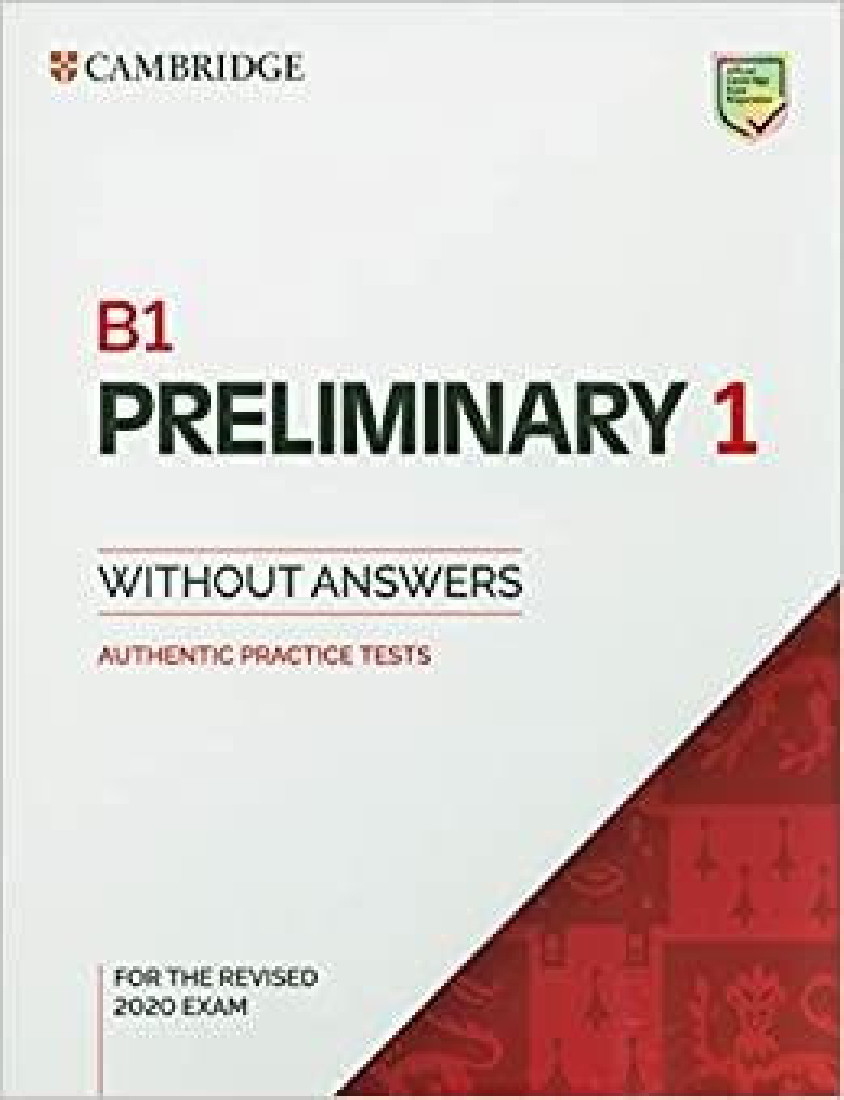 CAMBRIDGE PRELIMINARY ENGLISH TEST 1 SB (FOR REVISED EXAMS FROM 2020)