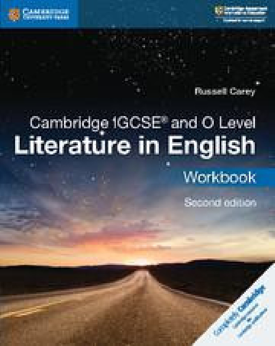 CAMBRIDGE IGCSE AND O LEVEL LITERATURE IN ENGLISH WORKBOOK
