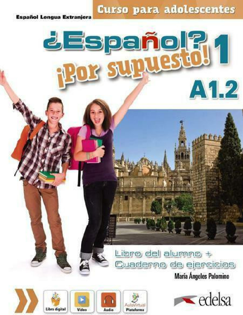 ESPANOL POR SUPUESTO 1 - A1.2 PACK (LIBRO DEL ALUMNO + CUADERNO DE EJERCICIOS)