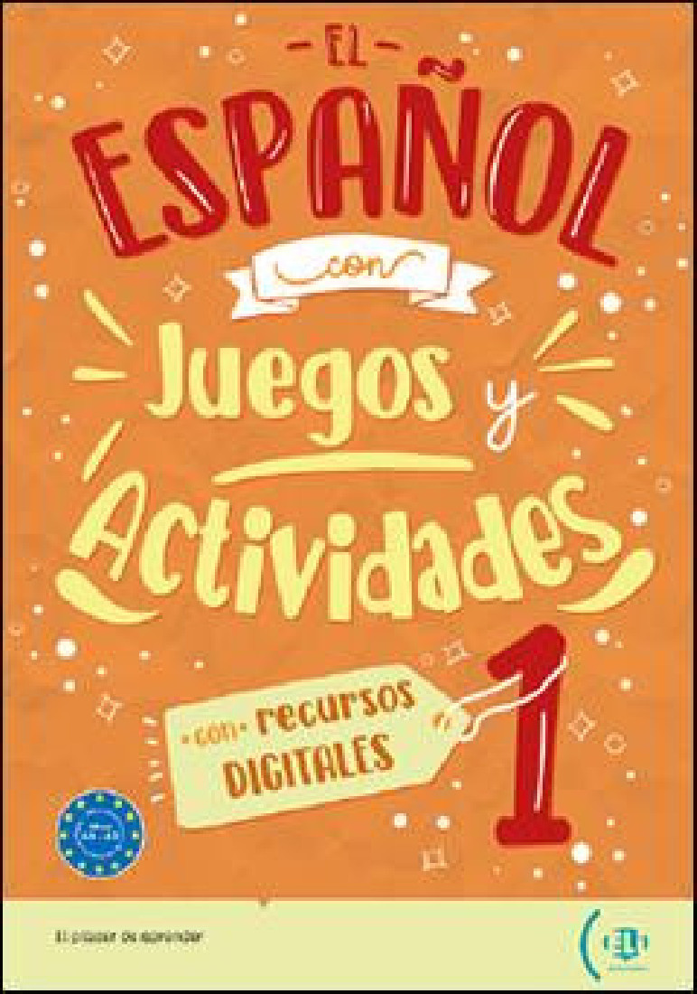 EL ESPANOL CON…JUEGOS Y ACTIVIDADES DIGITALES + DIGITAL BOOK - VOLUME 1