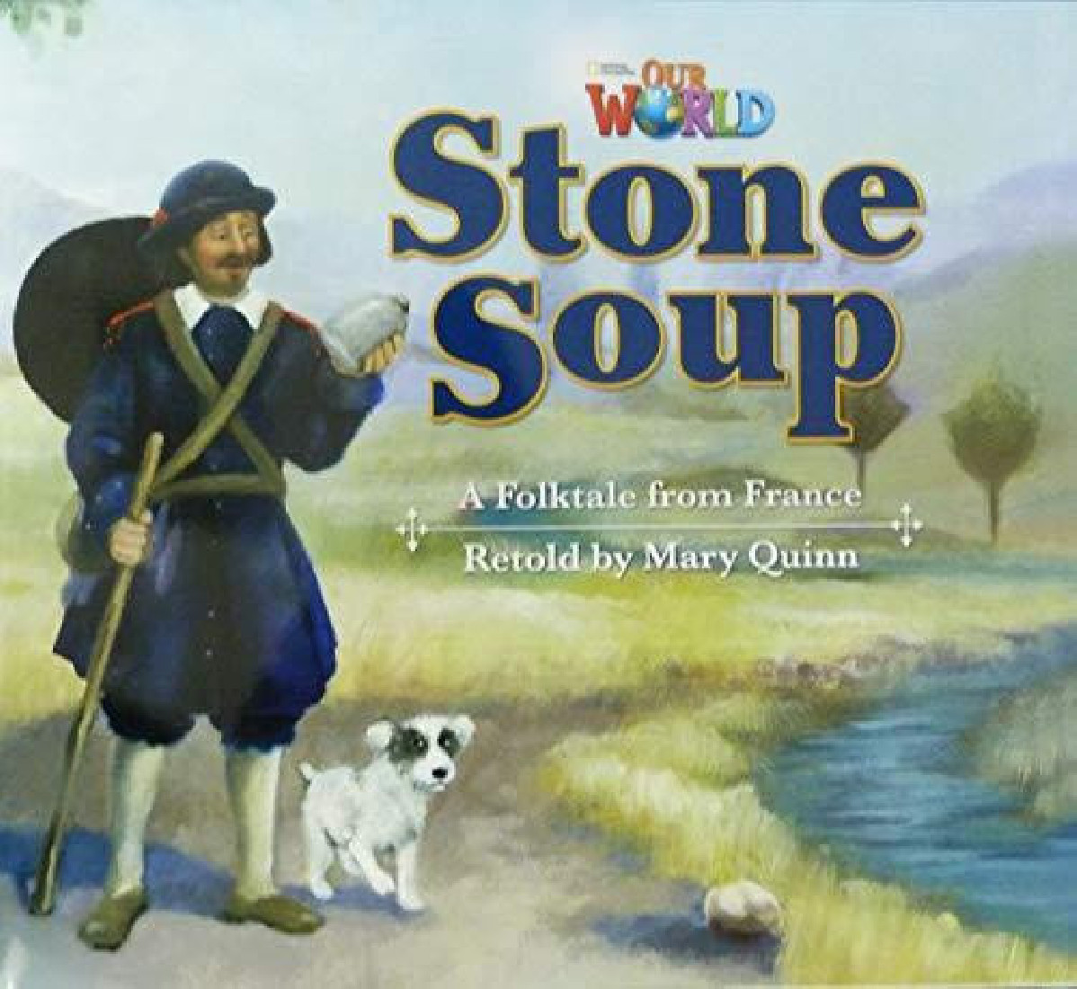 OUR WORLD 2: STONE SOUP BIG BOOK - AME