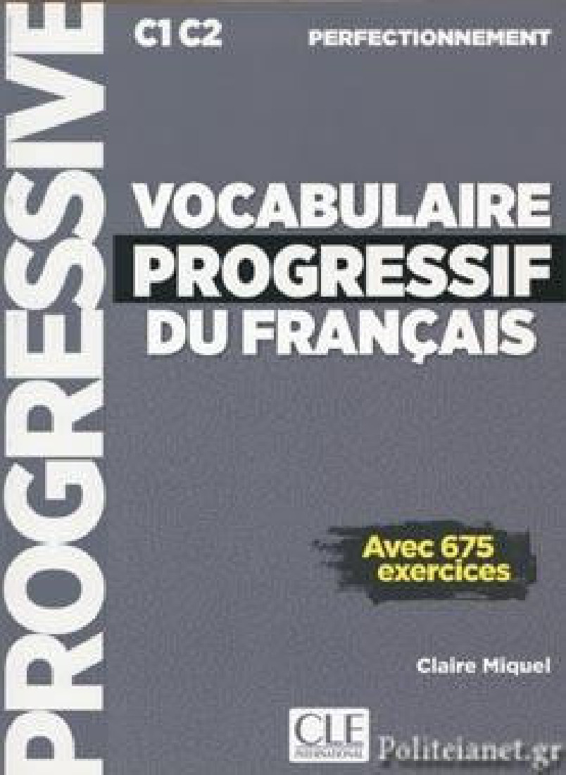 VOCABULAIRE PROGRESSIF DU FRANCAIS PERFECTIONNEMENT (+ CD) AVEC 675 EXERCICES N/E