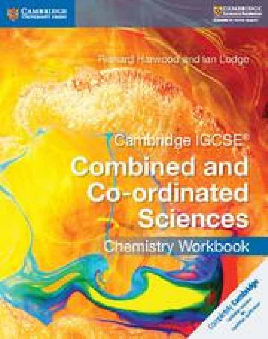 CAMBRIDGE IGCSE COMBINED AND CO-ORDINATED SCIENCES CHEMISTRY WB