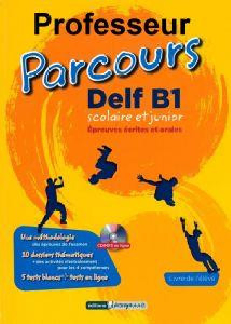 PARCOURS DELF B1 PROFESSEUR SCOLAIRE ET JUNIOR(CD-MP3 EN LIGNE)