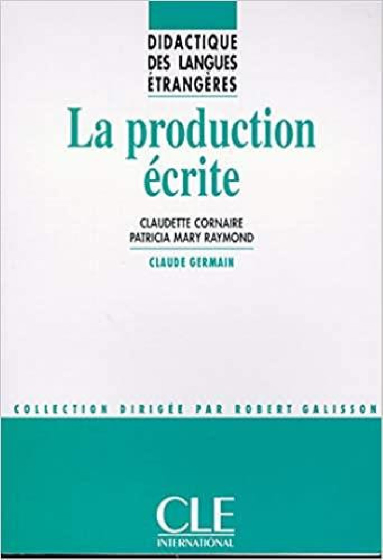 LA PRODUCTION ECRITE
