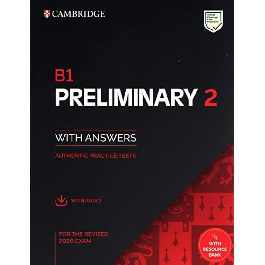 CAMBRIDGE PRELIMINARY ENGLISH TEST 2 SELF STUDY PACK (+ DOWNLOADABLE AUDIO) (FOR REVISED EXAMS FROM 2020)