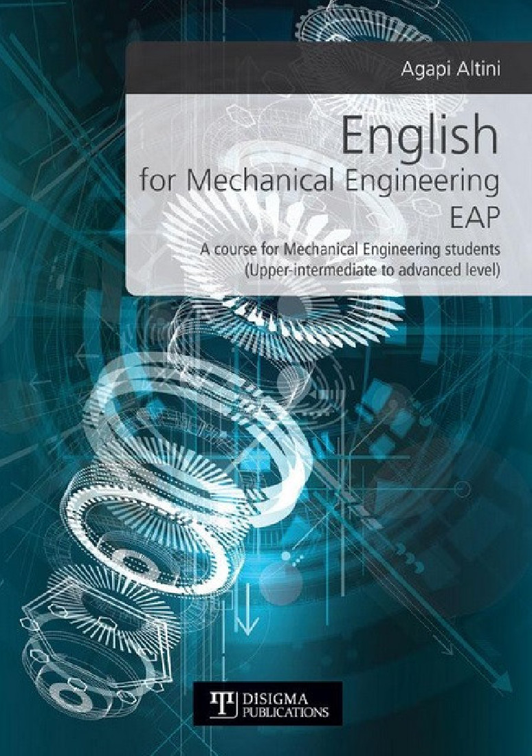 ENGLISH FOR MECHANICAL ENGINEERING EAP (UPPER-INTERMEDIATE TO ADVANCED LEVEL) A COURSE FOR MECHANICAL ENGINEERING STUDENTS
