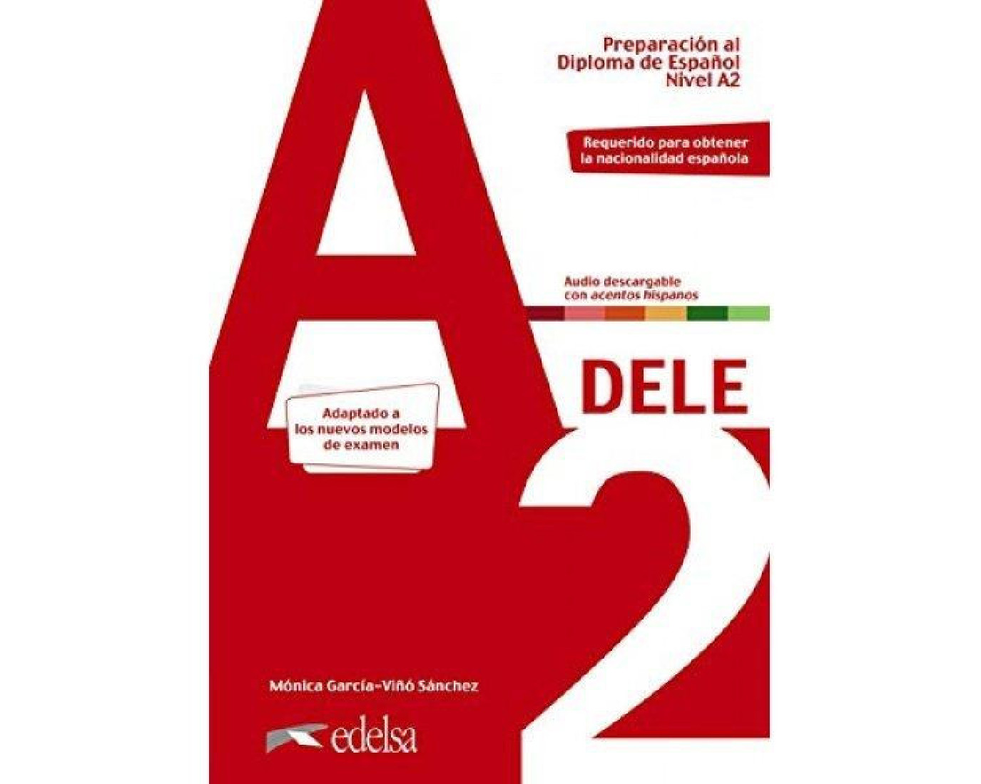 DELE A2 PREPARACION AL DIPLOMA DE ESPANOL 2020