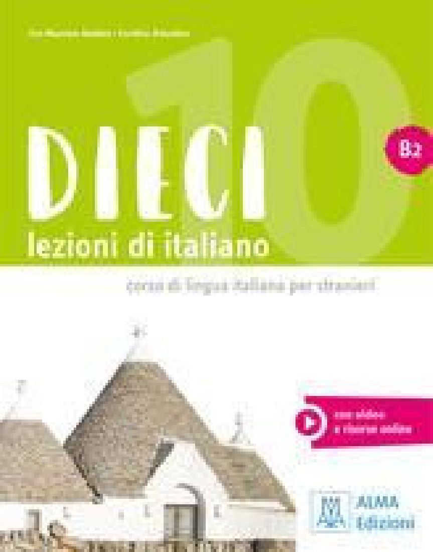 DIECI LEZIONI DI ITALIANO B2 LIBRO (+ E-BOOK)