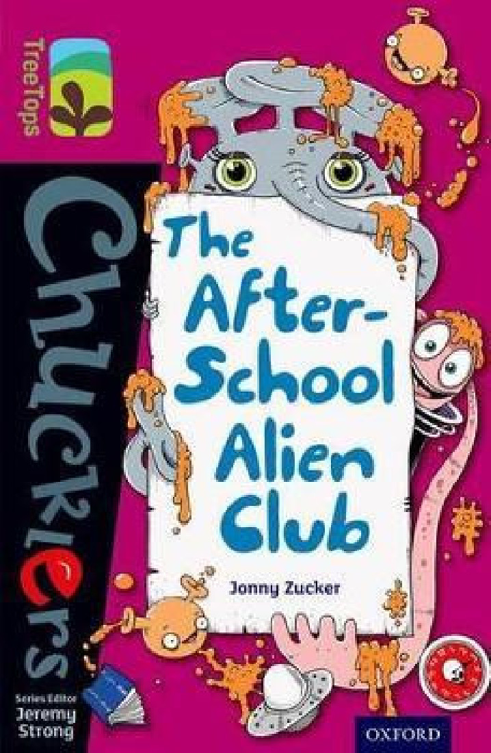 OXFORD READING TREE : CHUCKLERS 10 THE AFTER-SCHOOL ALIEN CLUB