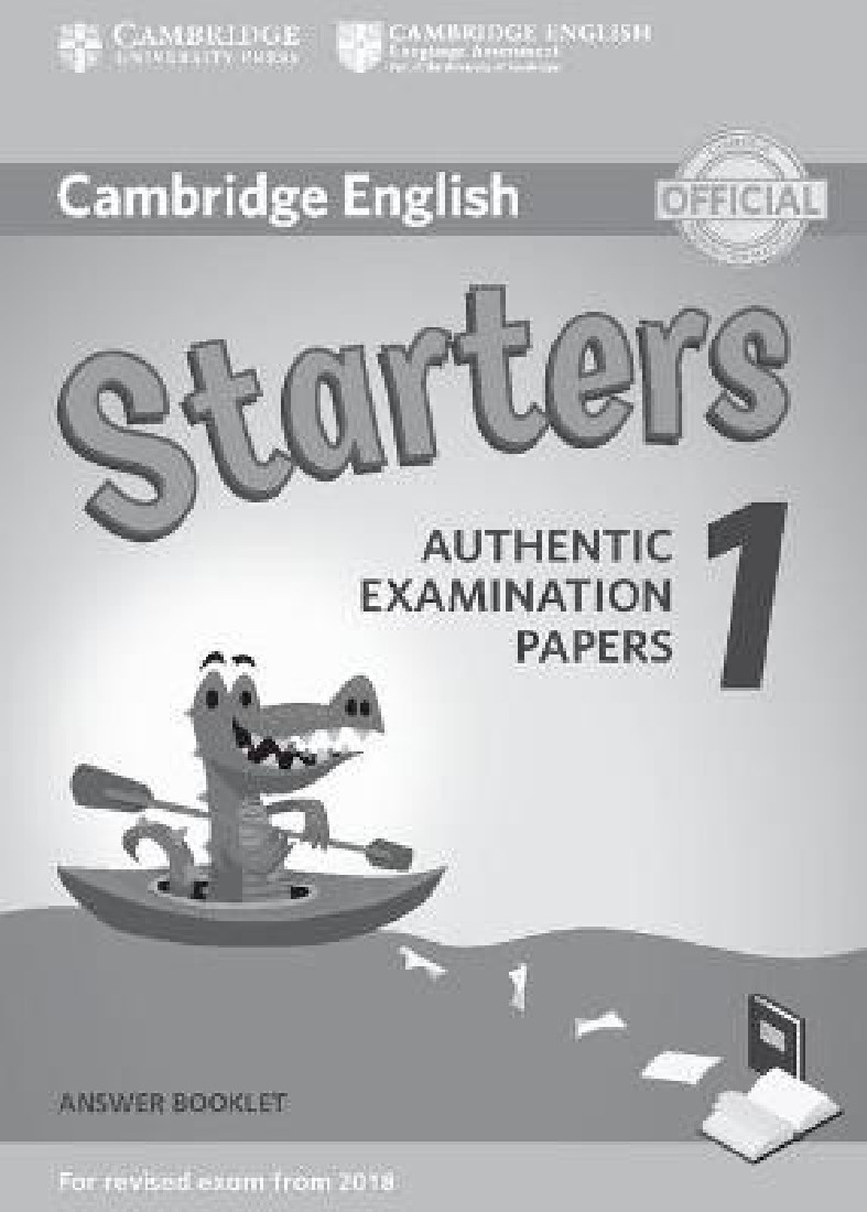 CAMBRIDGE YOUNG LEARNERS ENGLISH TESTS STARTERS 1 ANSWER BOOK (FOR REVISED EXAM FROM 2018) N/E