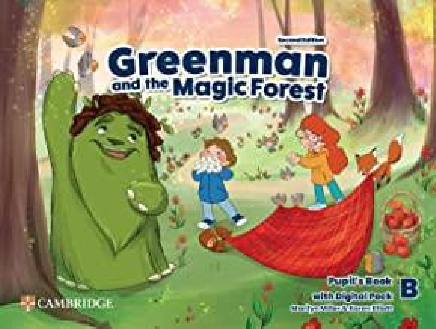 GREENMAN AND THE MAGIC FOREST LEVEL B SB (+ DIGITAL PACK) 2ND ED