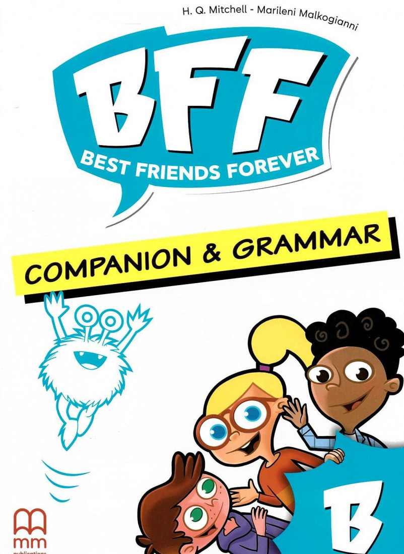 BFF - BEST FRIENDS FOREVER JUNIOR Β COMPANION & GRAMMAR