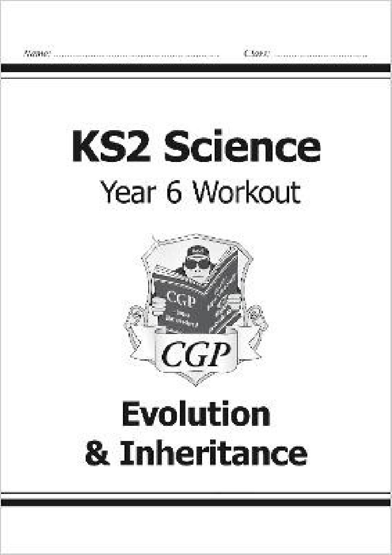 KS2 SCIENCE YEAR SIX WORKOUT: EVOLUTION & INHERITANCE