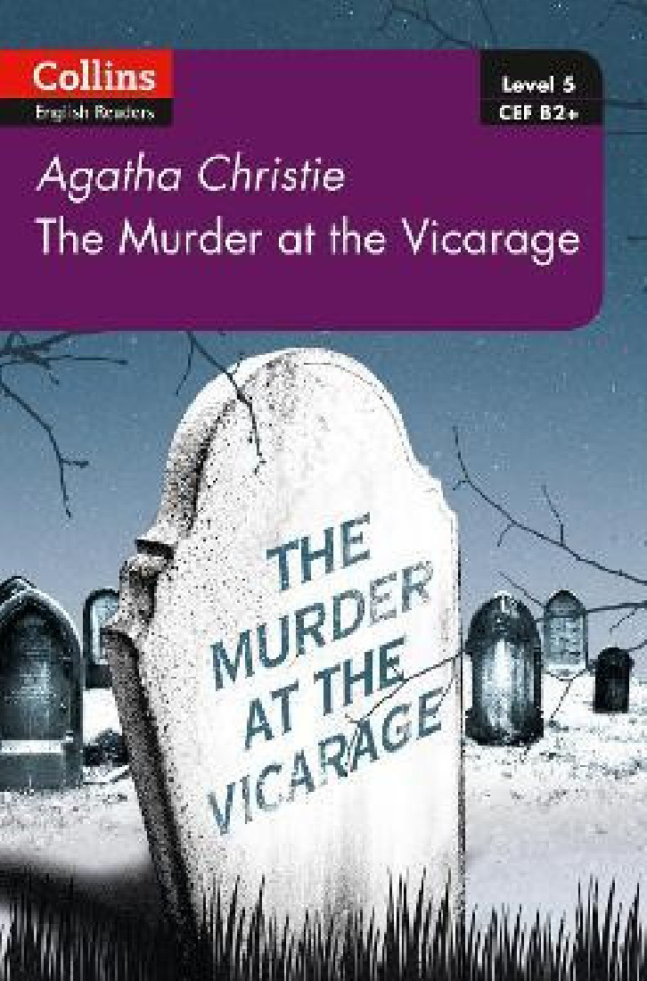 COLLINS ENGLISH READERS 5: THE MURDER AT THE VICARAGE B2+