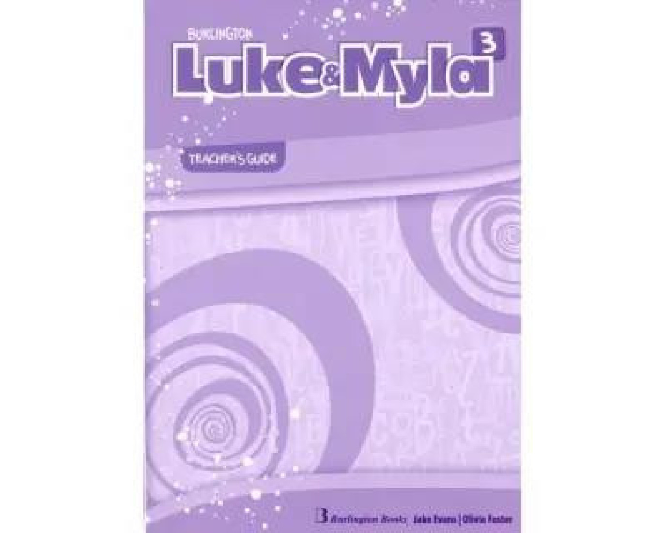 LUKE & MYLA 3 TCHRS GUIDE