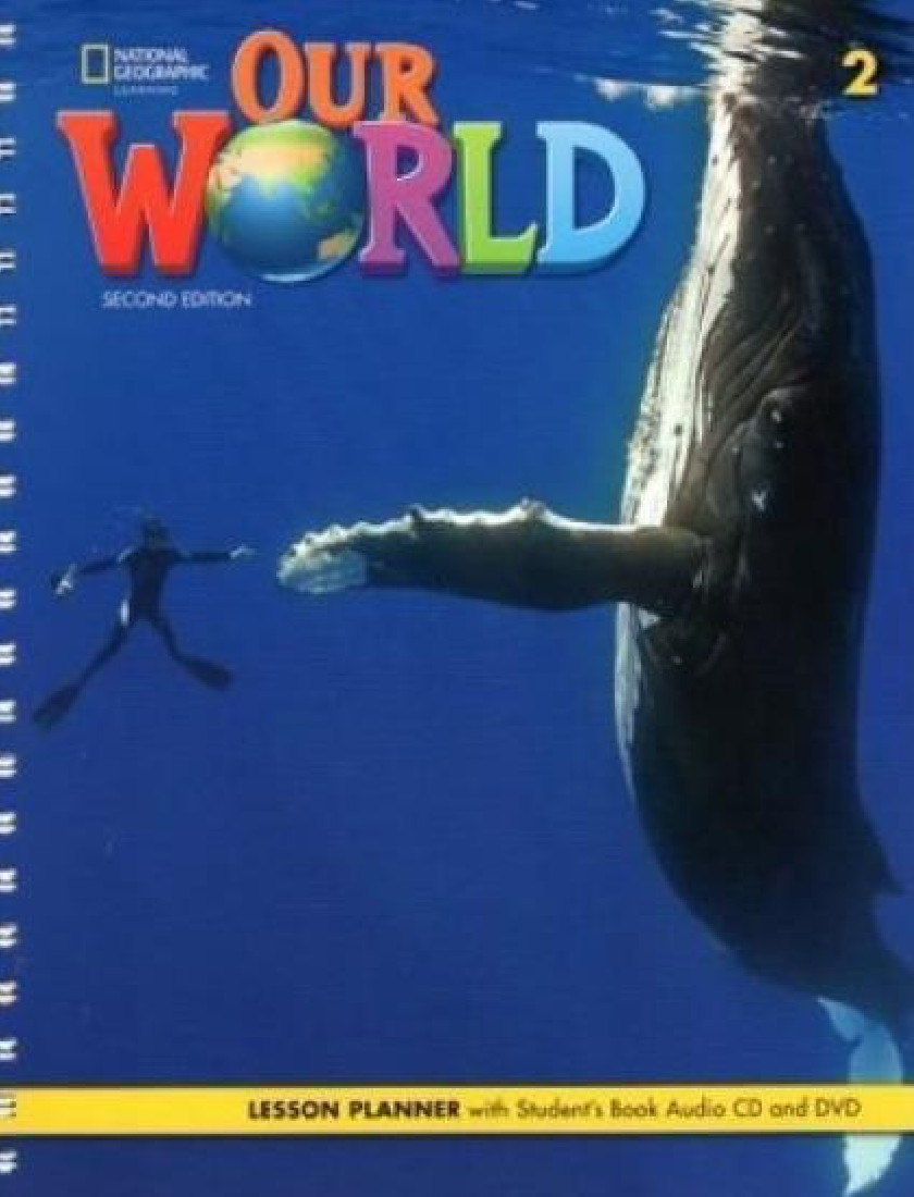 OUR WORLD 2 LESSON PLANNER (+ONLINE AUDIO AND VIDEO) - AME