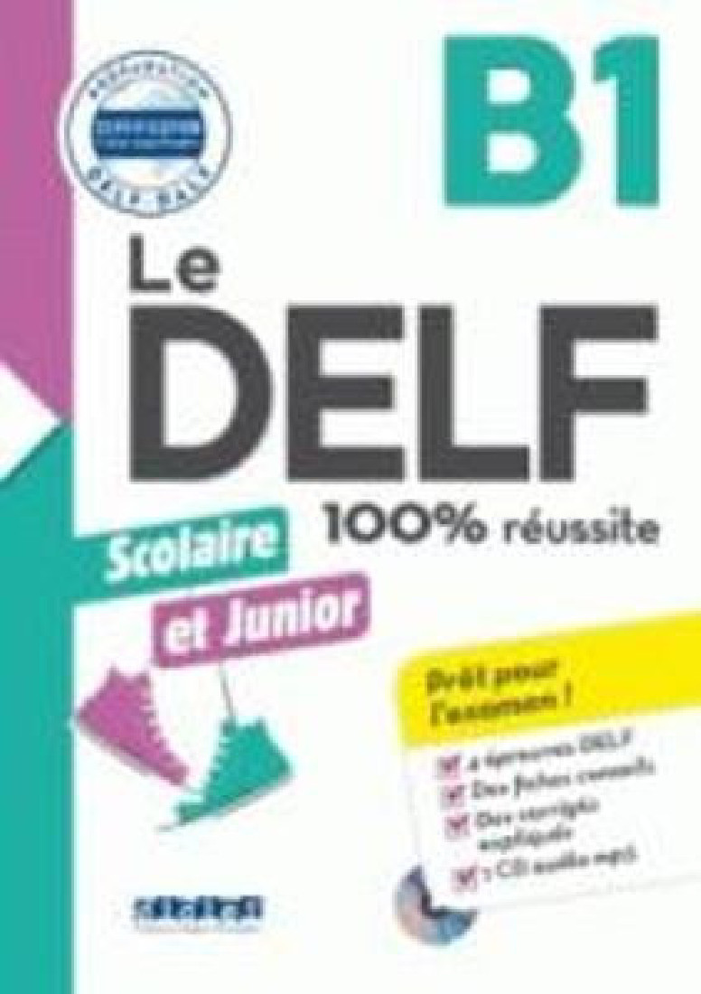 LE DELF JUNIOR ET SCOLAIRE 100% REUSSITE B1 (+ CD) N/E
