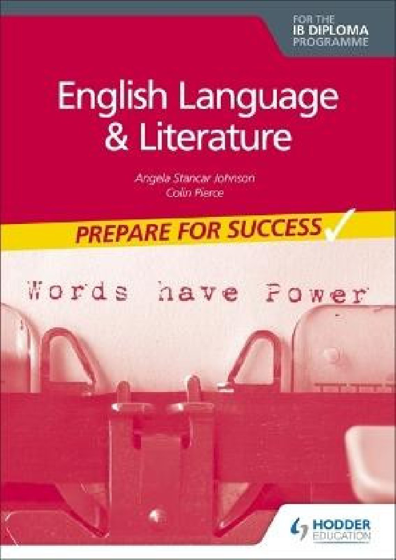 ENGLISH LANGUAGE AND LITERATURE FOR THE IB DIPLOMA