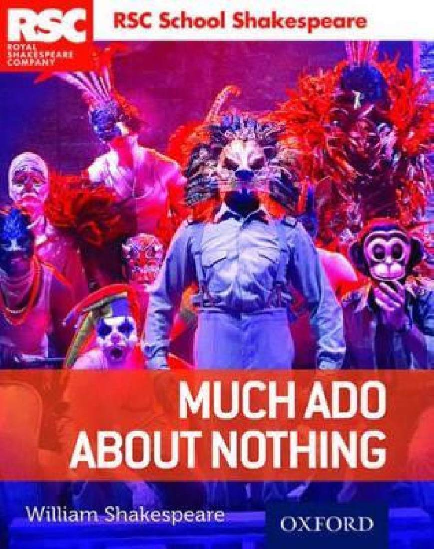 RSC SCHOOL SHAKESPEARE MUCH ADO ABOUT NOTHING