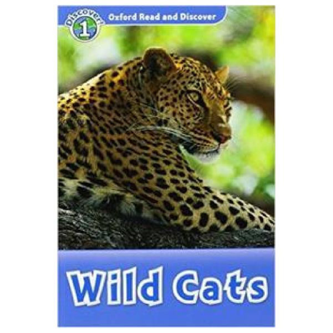 OXFORD READ & DISCOVER 1: WILD CATS (+ CD)