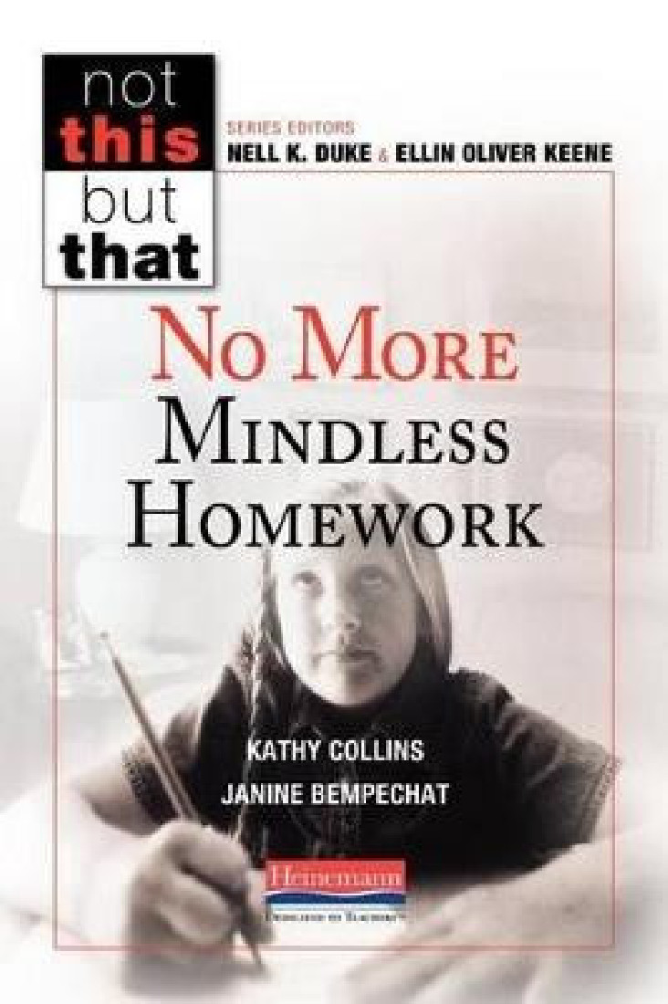 NO MORE MINDLESS HOMEWORK BY K. COLLINS