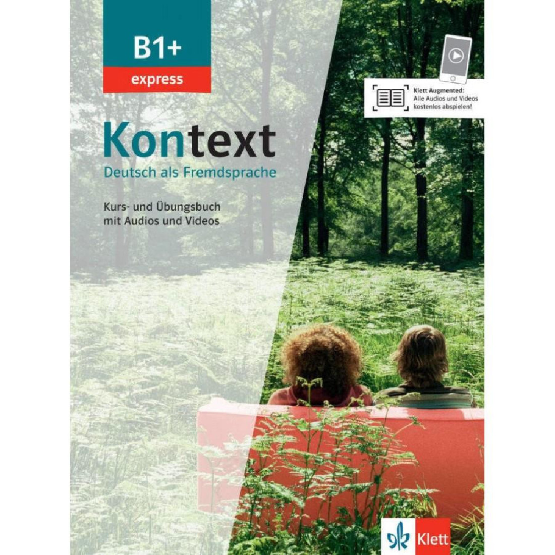 KONTEXT EXPRESS B1+ KURS - UND UBUNGSBUCH