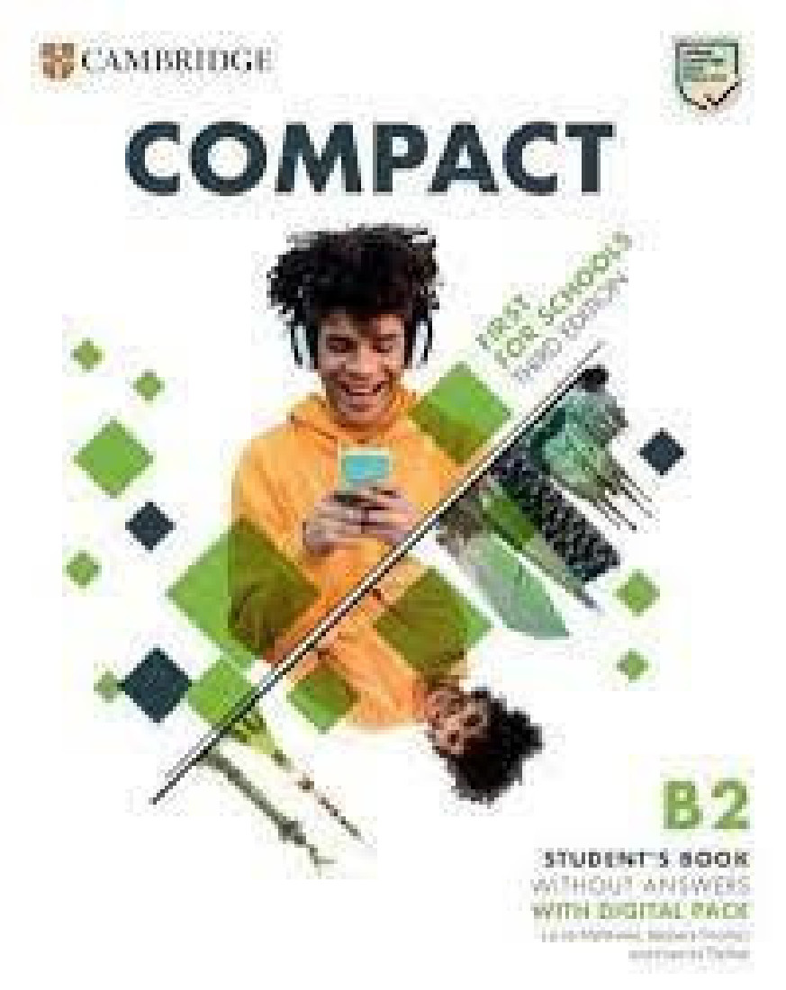 COMPACT FIRST FOR SCHOOLS B2 SB (+ DIGITAL PACK) WO/A 3RD ED