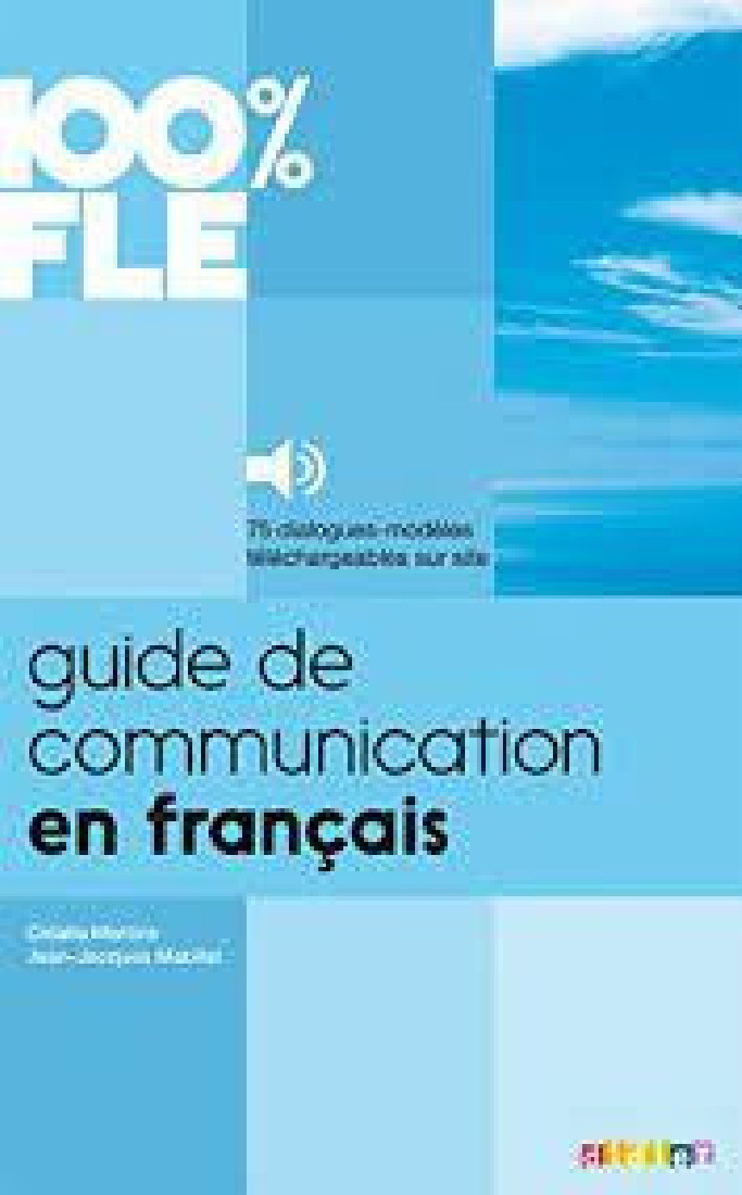 GUIDE DE COMMUNICATION EN FRANCAIS (+ MPO + AUDIO CD)