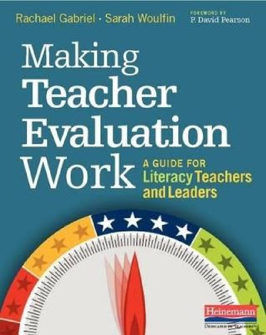 MAKING TEACHER EVALUATION WORK