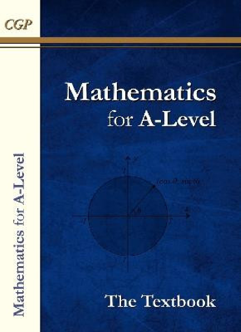 A-LEVEL MATHS TEXTBOOK: YEAR 1 & 2