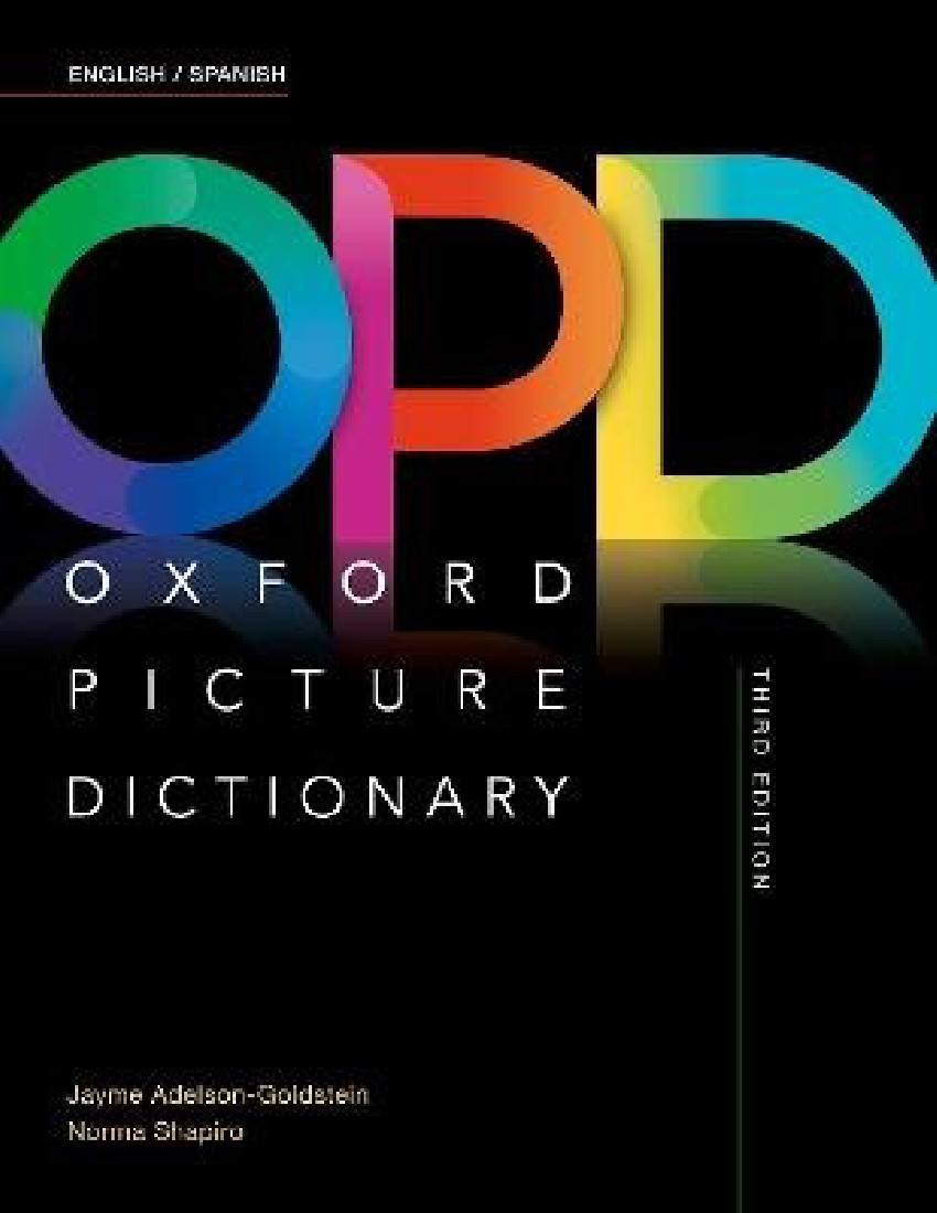 OXFORD PICTURE DICTIONARY : ENGLISH/SPANISH DICTIONARY 3RD ED PB