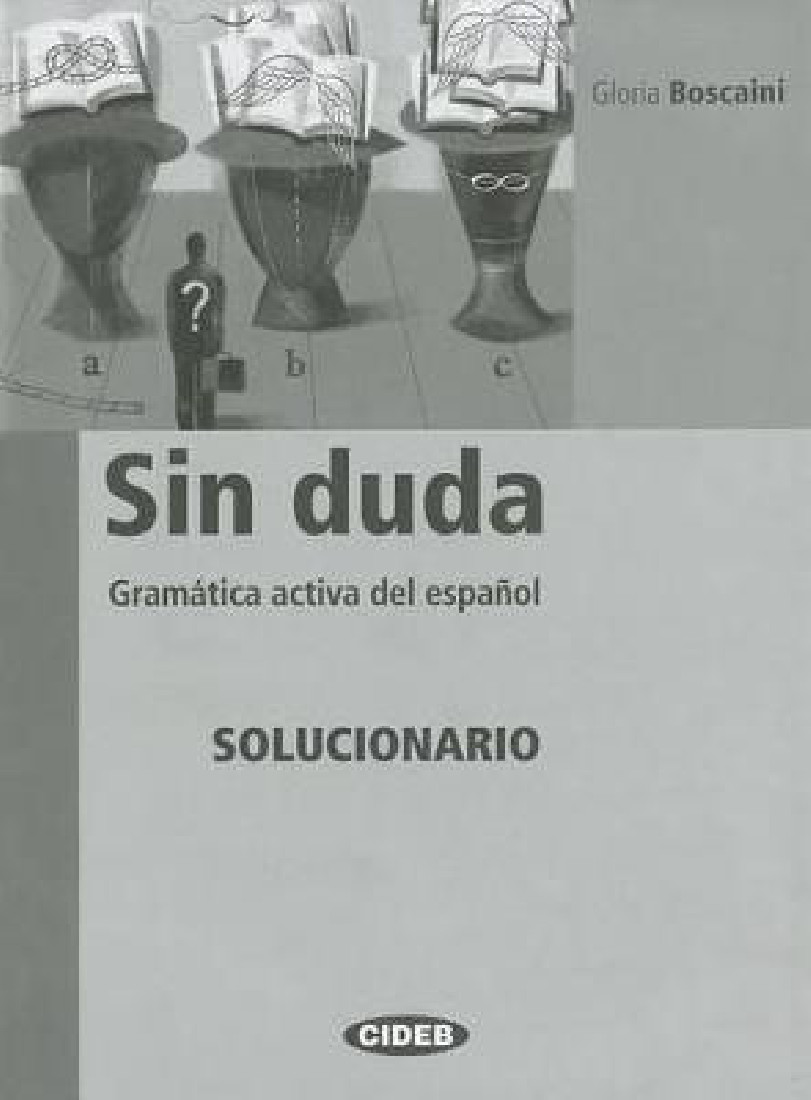 SIN DUDA BASICO + INTERMEDIO GRAMATICA ACTIVA DEL ESPANOL SOLUCIONARIO