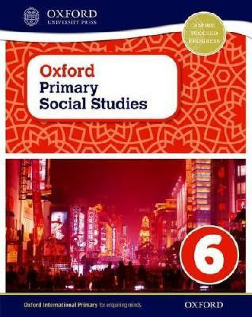 OXFORD INTERNATIONAL PRIMARY SOCIAL STUDIES 6 SB