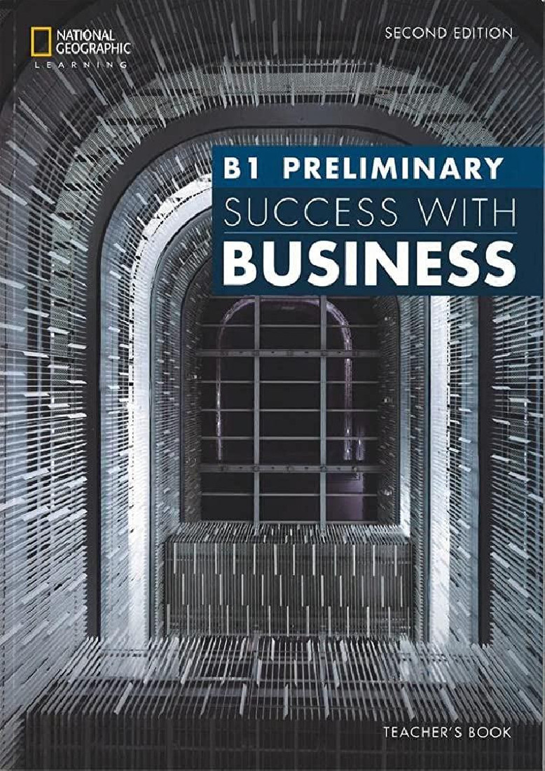 SUCCESS WITH BUSINESS. B1 PRELIMINARY TCHRS 2ND ED