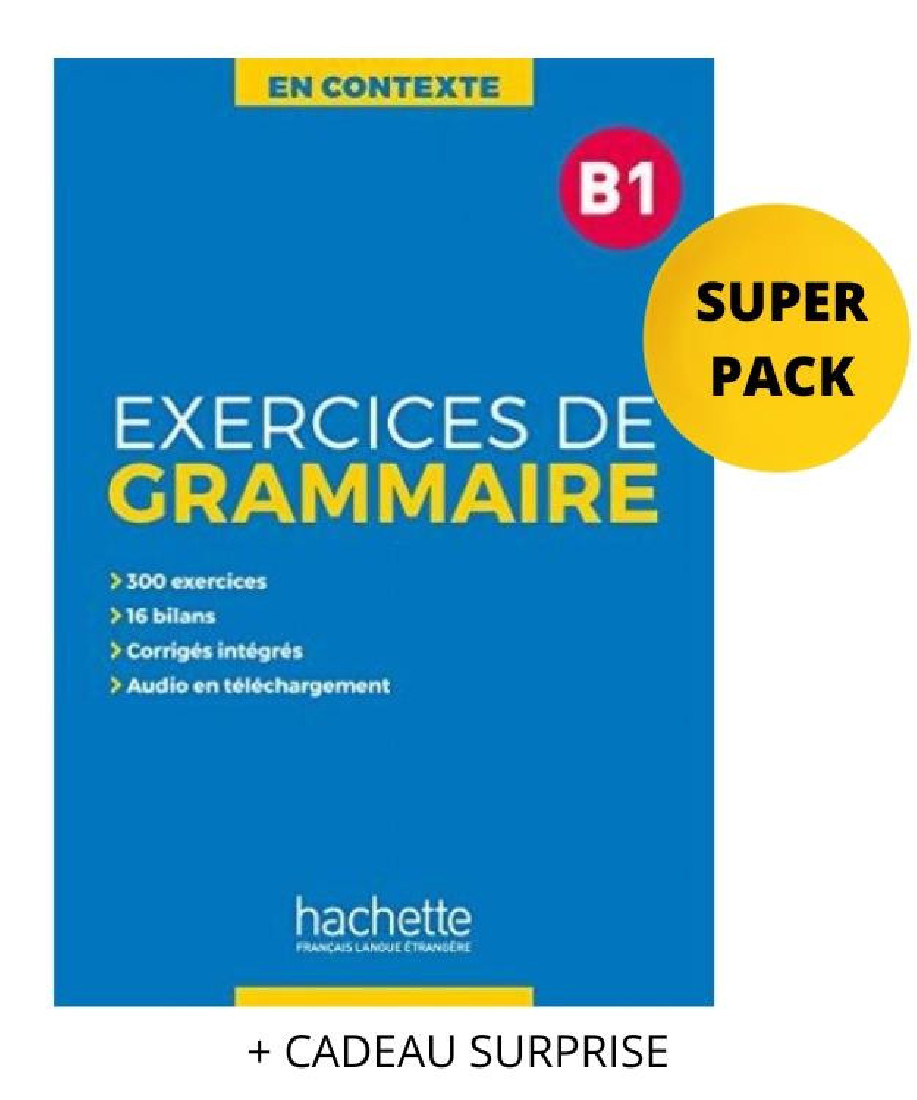 EXERCICES DE GRAMMAIRE EN CONTEXTE B1 SUPER PACK (+ CADEAU SURPRISE)