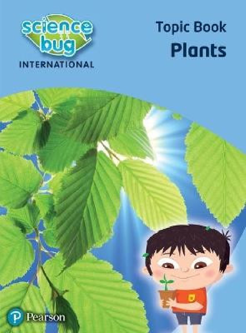SCIENCE BUG INTERNATIONAL YEAR 1: PLANTS