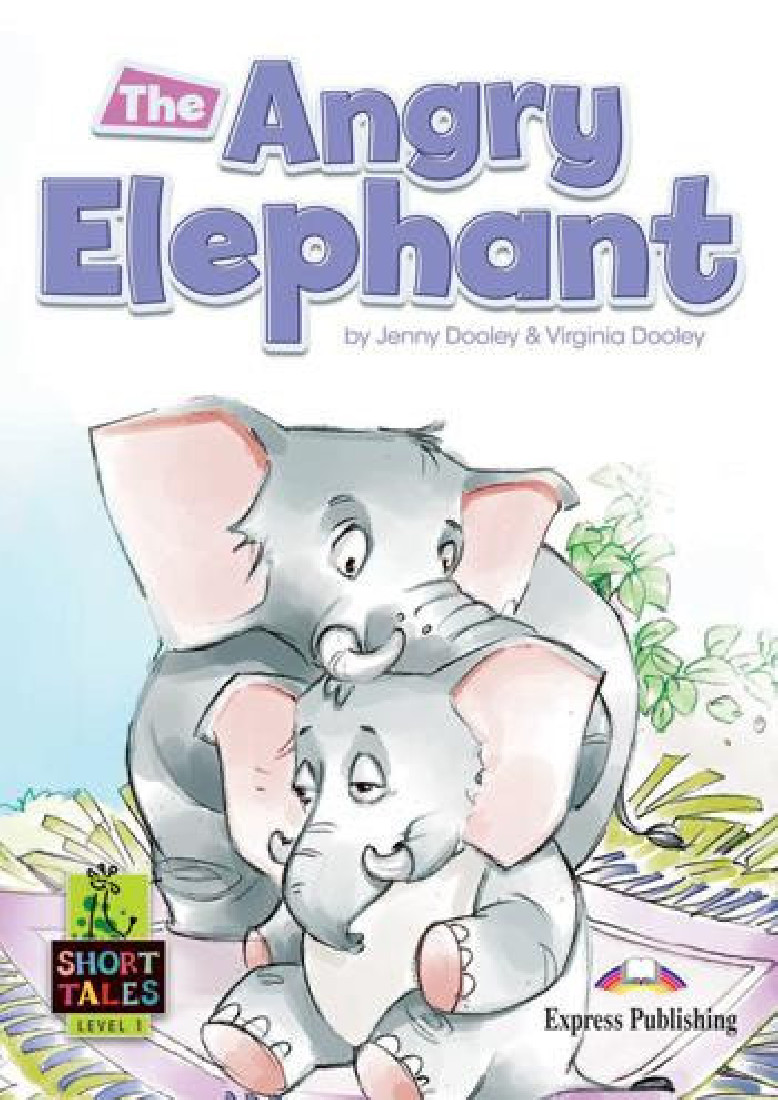 SHORT TALES 1:THE ANGRY ELEPHANT (+ DIGIBOOKS APP)
