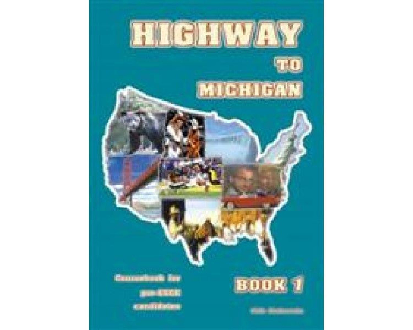 HIGHWAY 1 TO MICHIGAN STUDENTS BOOK
