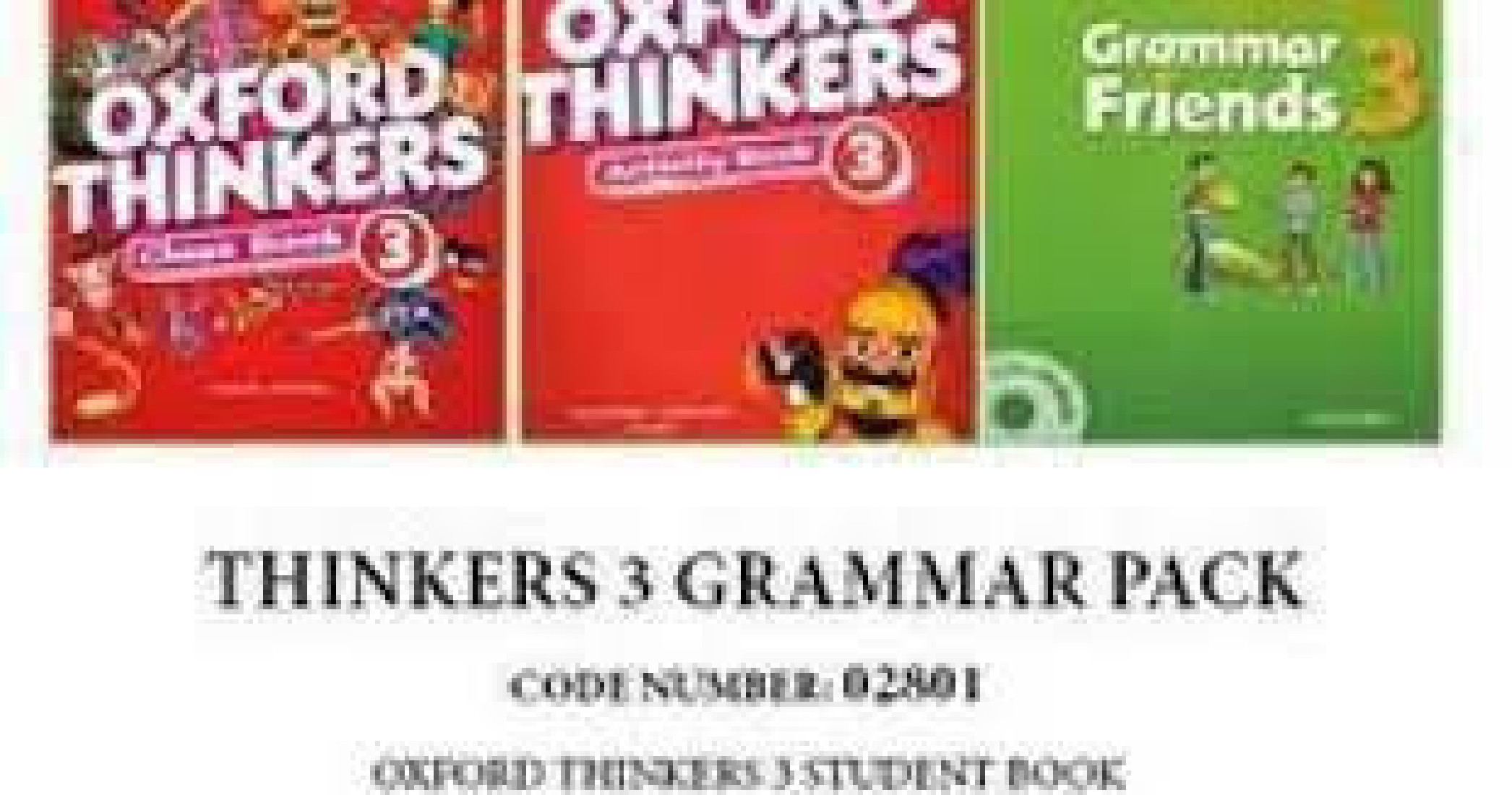 OXFORD THINKERS 3 GRAMMAR PACK (SB + WB + GRAMMAR FRIENDS 3) - 02801