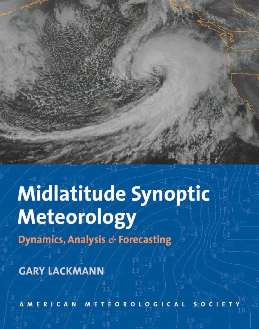 MIDLATITUDE SYNOPTIC METEOROLOGY - DYNAMICS, ANALYSIS, AND FORECASTING