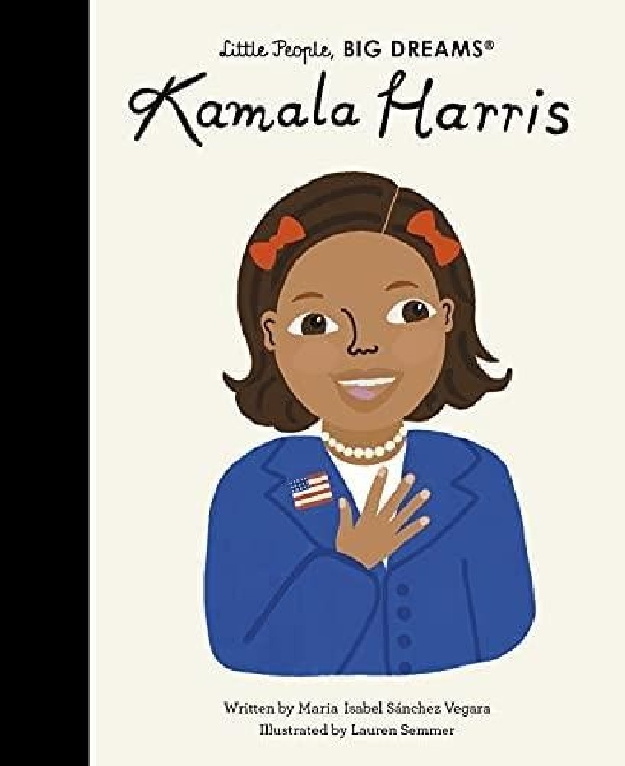 LITTLE PEOPLE, BIG DREAMS: KAMALA HARRIS HC