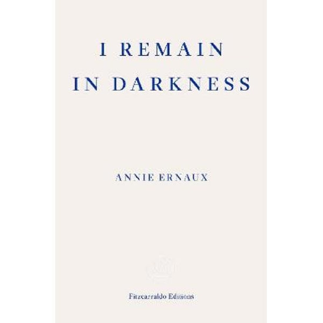 I REMAIN IN DARKNESS