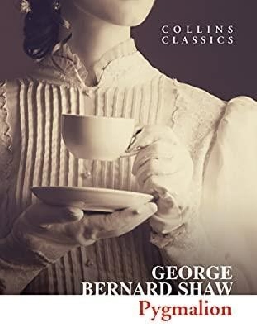 COLLINS CLASSICS : PYGMALION PB A