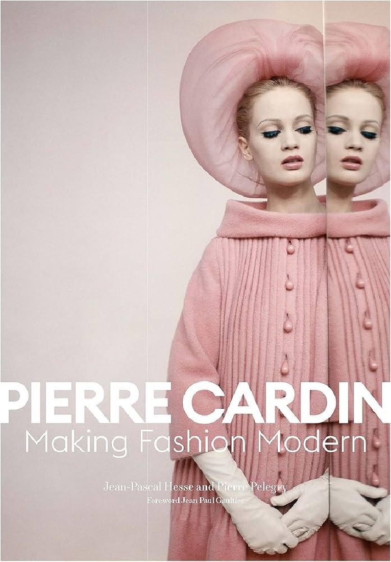PIERRE CARDIN : MAKING FASHION MODERN