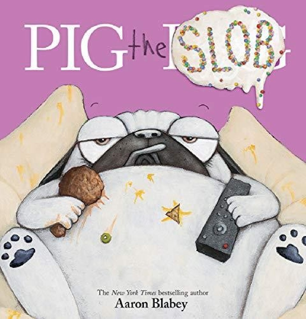 PIG THE SLOB (PIG THE PUG)