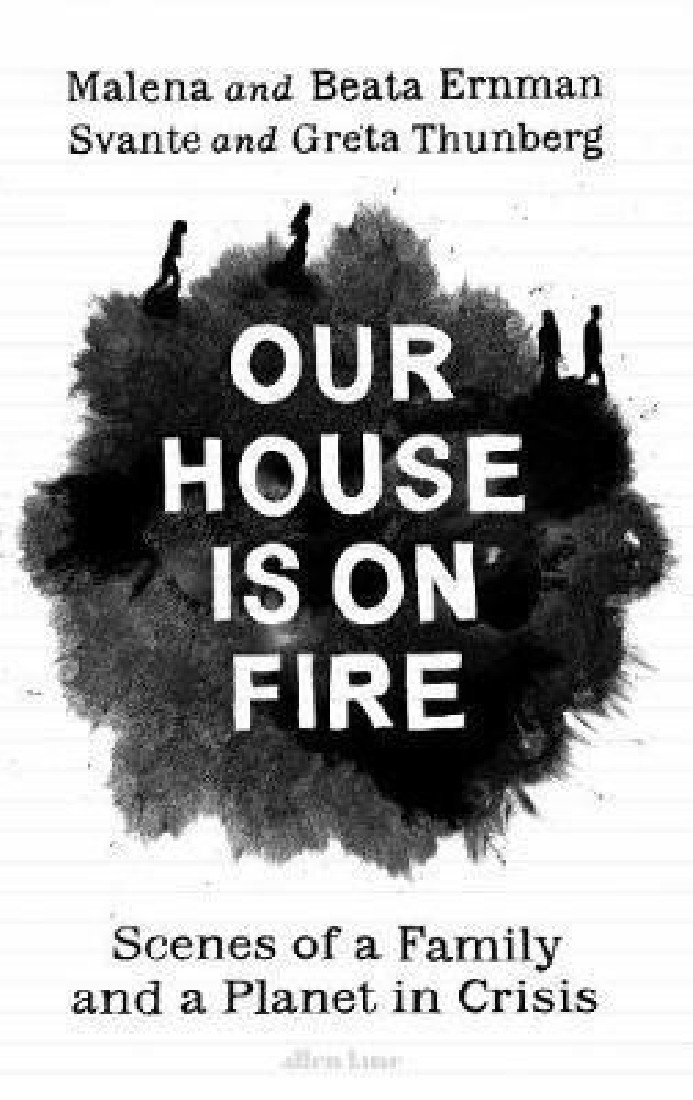 OUR HOUSE IS ON FIRE