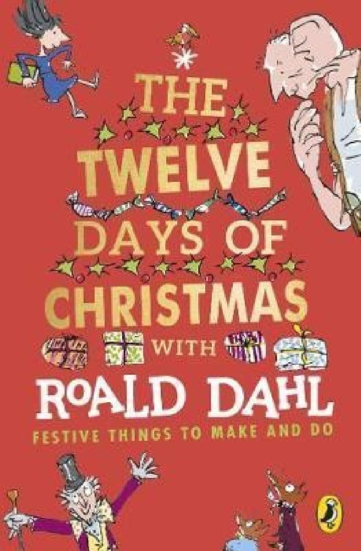 ROALD DAHLS : THE TWELVE DAYS OF CHRISTMAS WITH ROALD DAHL