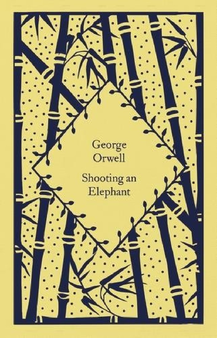 PENGUIN CLASSICS LITTLE CLOTHBOUND : SHOOTING AN ELEPHANT HC